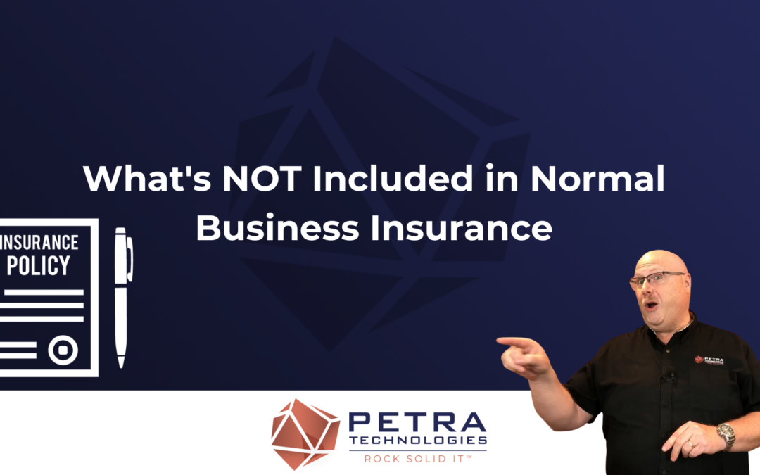 What’s NOT Included in Normal Business Insurance